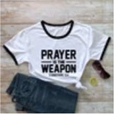 Prayer is the Weapon T-shirt